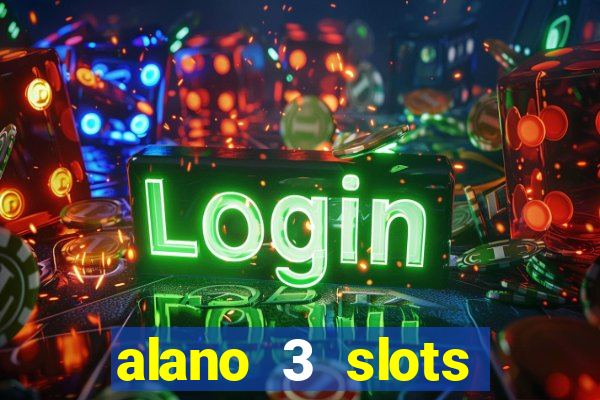 alano 3 slots dinheiro de verdade